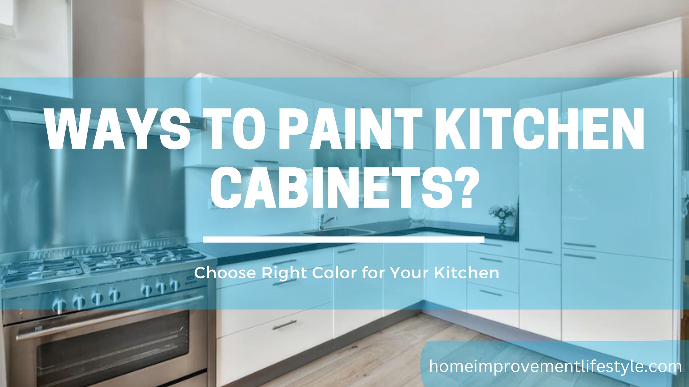 Ways to Paint Kitchen Cabinets