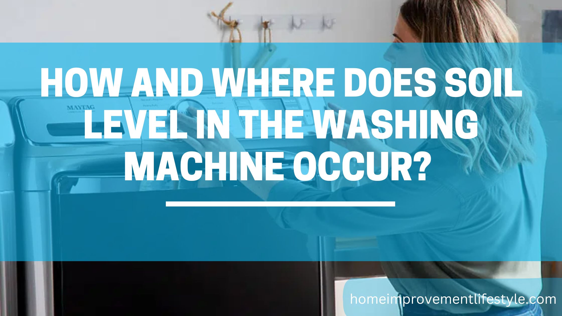 How and where does soil level in the washing machine occur?