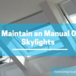 How to Maintain an Manual Opening Skylights