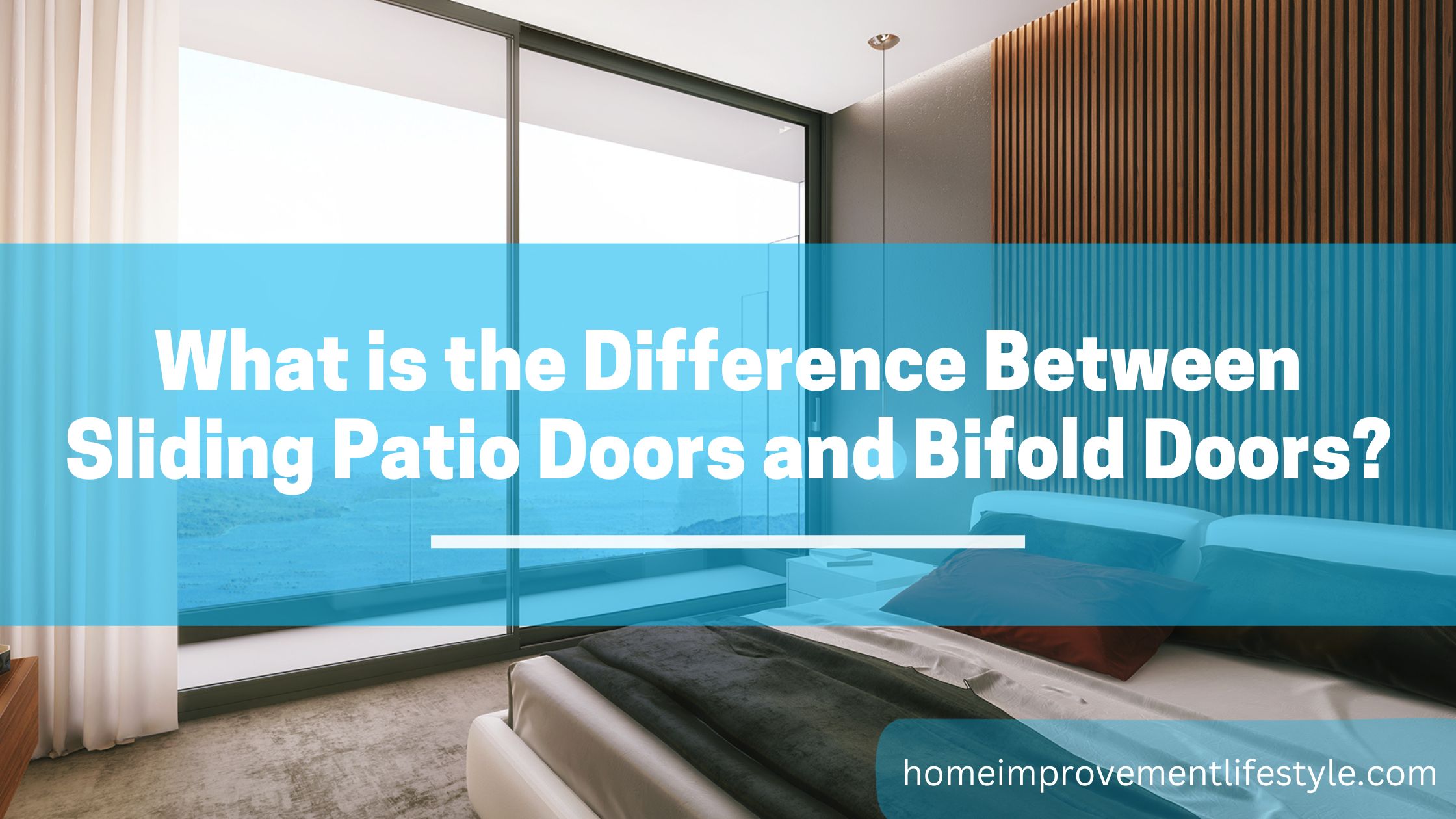 Bifold vs sliding doors