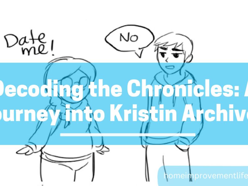 Decoding the Chronicles: A Journey into Kristin Archives