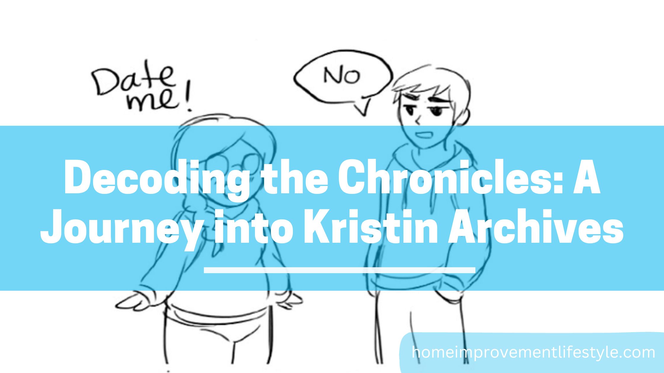 Decoding the Chronicles: A Journey into Kristin Archives